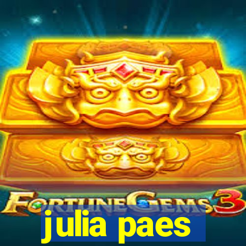 julia paes